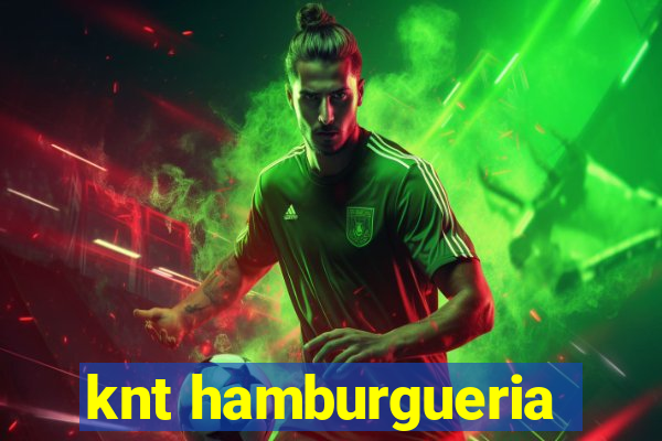 knt hamburgueria